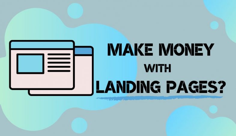 Make Money With Landing Pages
