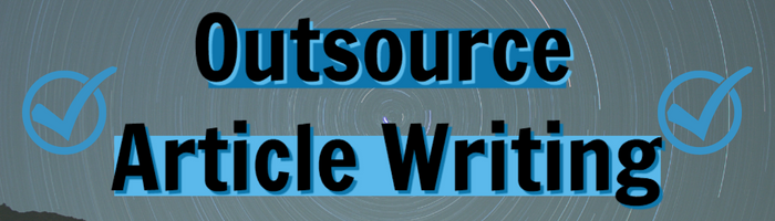 Outsource Article Writing Today